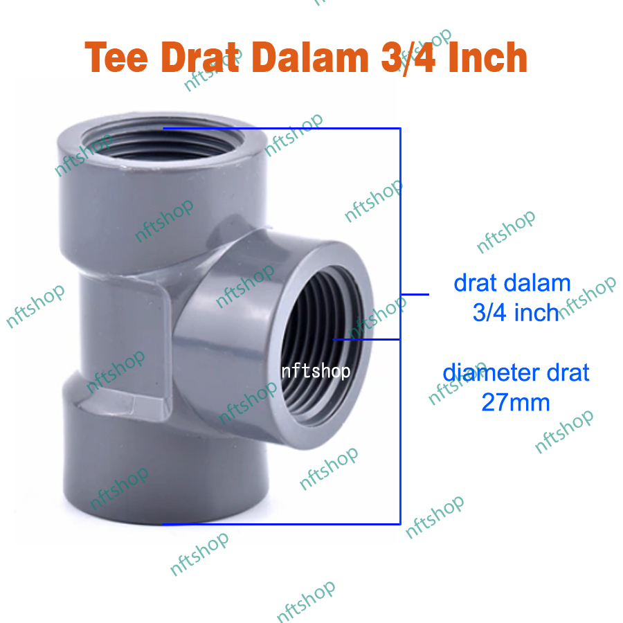 Fitting Tee PVC Sambungan Sok Drat Dalam 3/4 Inch
